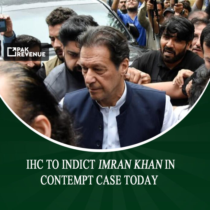 IHC To Indict Imran Khan In Contempt Case Today